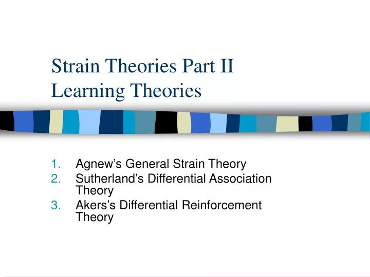 strain theories part ii learning theories n.