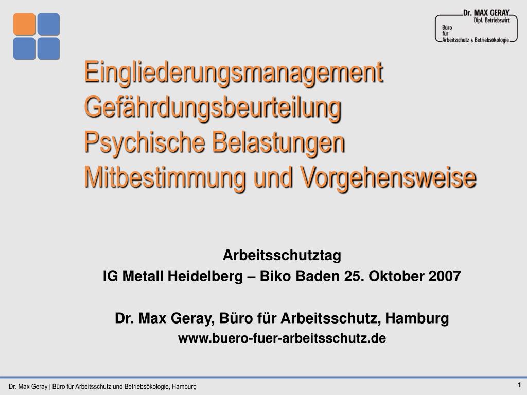 PPT - Eingliederungsmanagement Gefährdungsbeurteilung Psychische  Belastungen Mitbestimmung und Vorgehensweise PowerPoint Presentation -  ID:187114