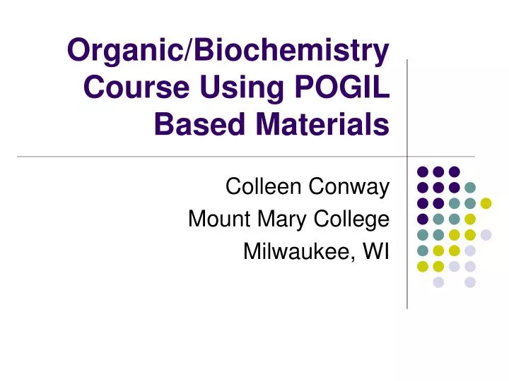 organic biochemistry course using pogil based materials n.