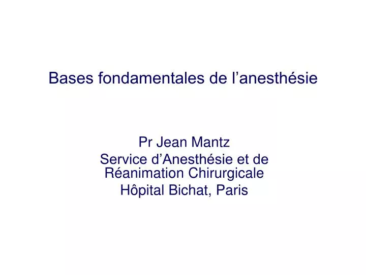 PPT - Bases fondamentales de l'anesthésie PowerPoint Presentation, free  download - ID:188464
