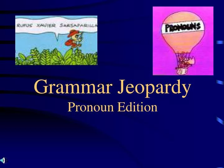 grammar jeopardy pronoun edition n.