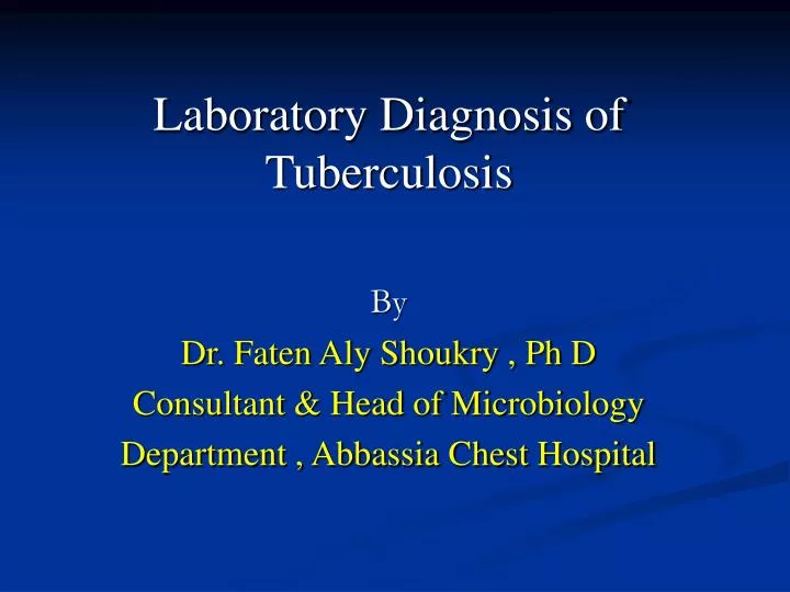 by dr faten aly shoukry ph d consultant head of microbiology department abbassia chest hospital n.
