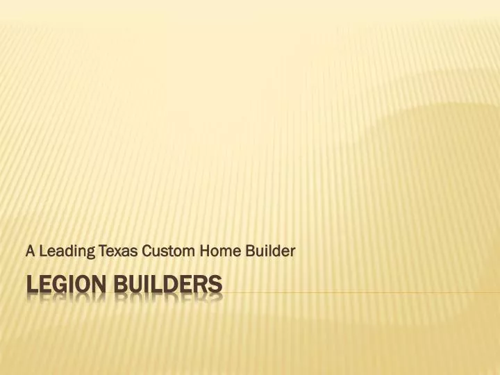 a leading texas custom home builder n.