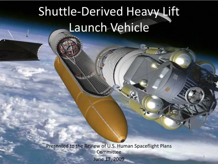 PPT ShuttleDerived Heavy Lift Launch Vehicle PowerPoint Presentation