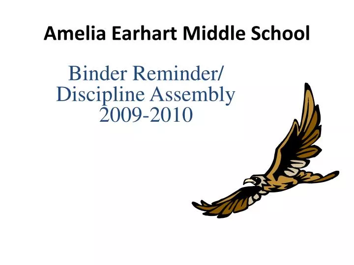 PPT - Amelia Earhart Middle School PowerPoint Presentation, free download -  ID:191678