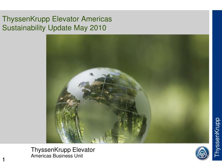 thyssenkrupp elevator americas sustainability update may 2010 n.