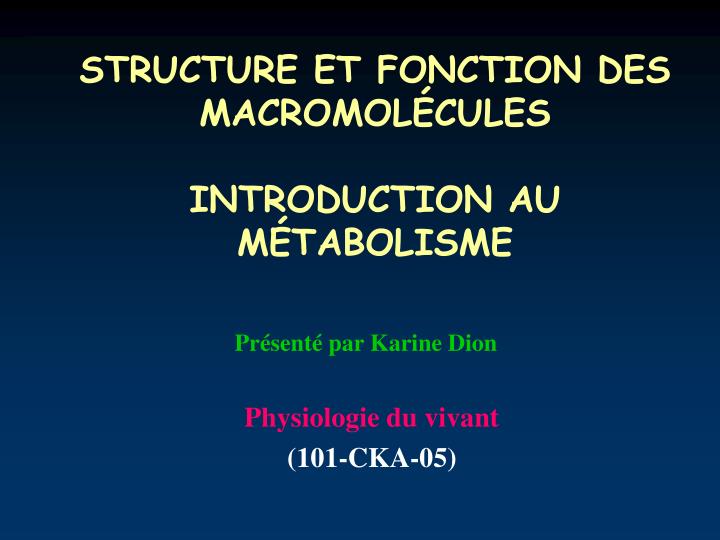 structure et fonction des macromol cules introduction au m tabolisme n.