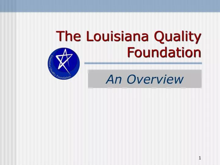 the louisiana quality foundation n.