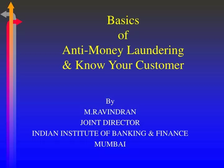 basics of anti money laundering know your customer n.