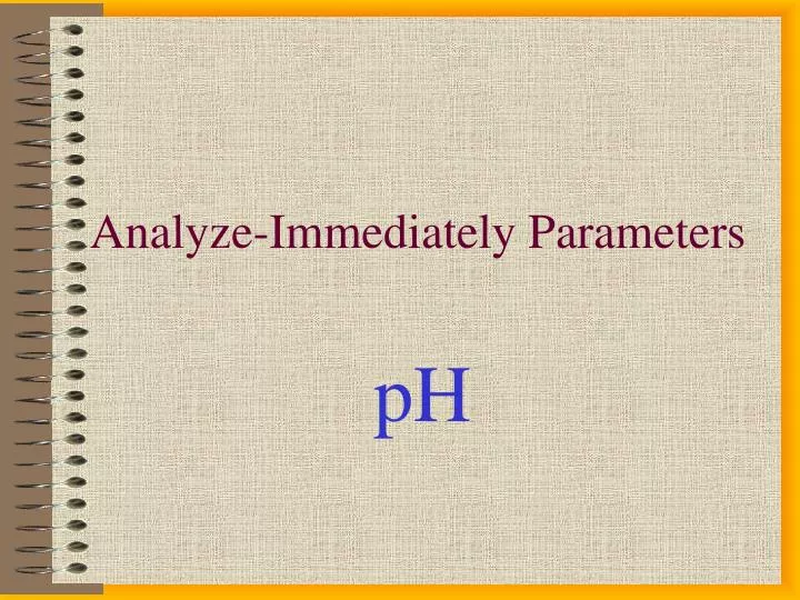 analyze immediately parameters n.