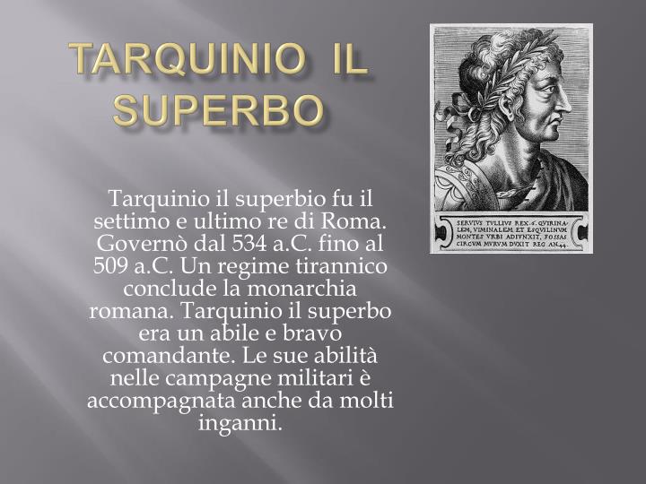 Soprannome Di Tarquinio Settimo Re Di Roma