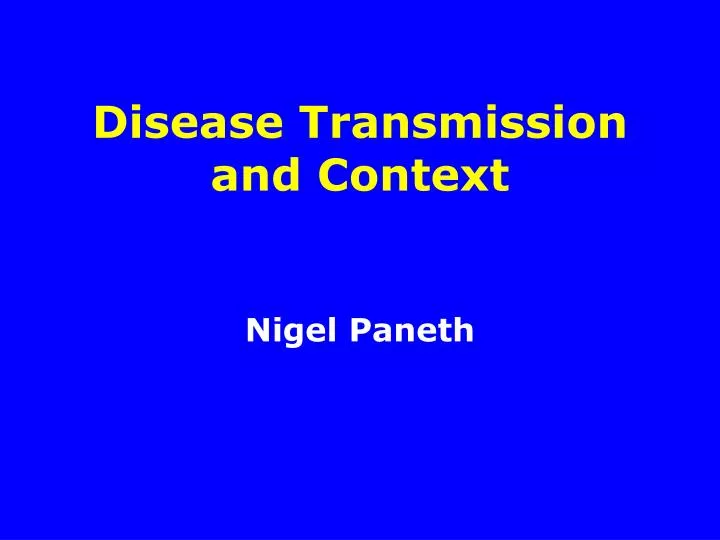 disease transmission and context n.