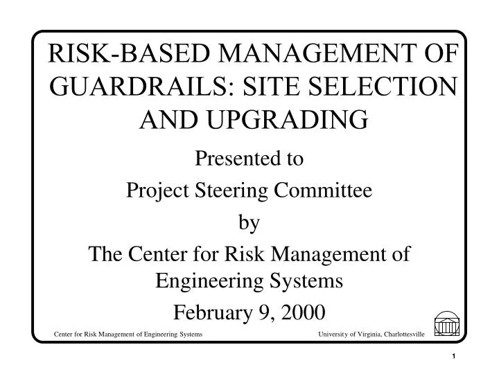 risk based management of guardrails site selection and upgrading n.