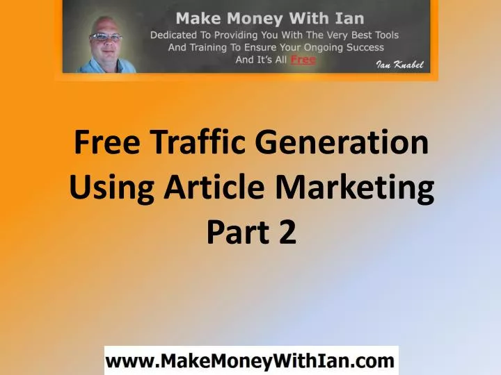 free traffic generation using article marketing part 2 n.