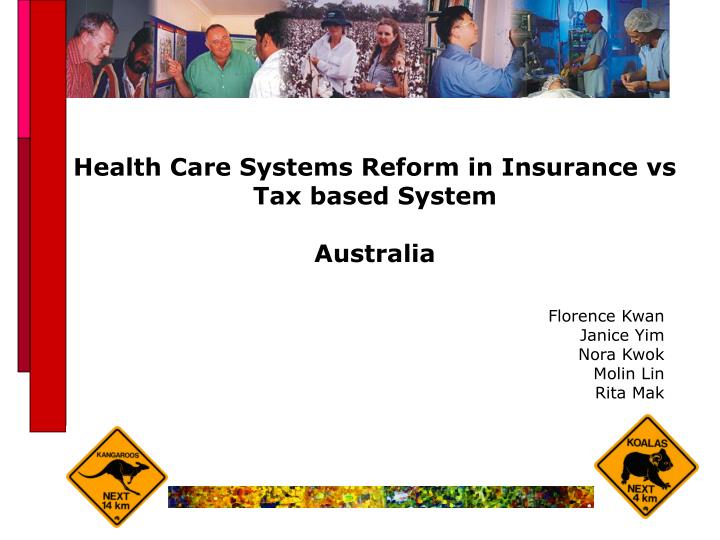 health care systems reform in insurance vs tax based system australia n.