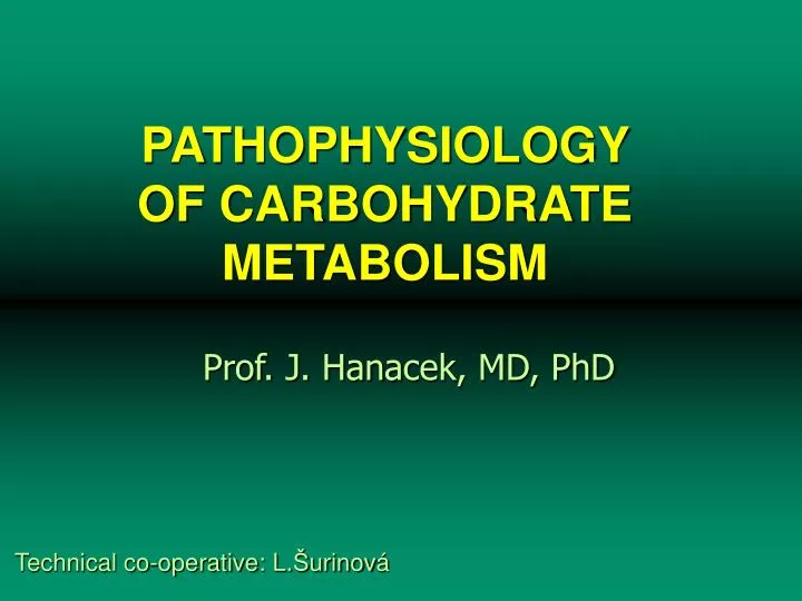 pathophysiology of carbohydrate metabolism n.