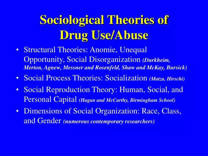 sociological theories of drug use abuse n.