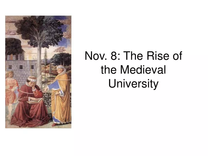 nov 8 the rise of the medieval university n.