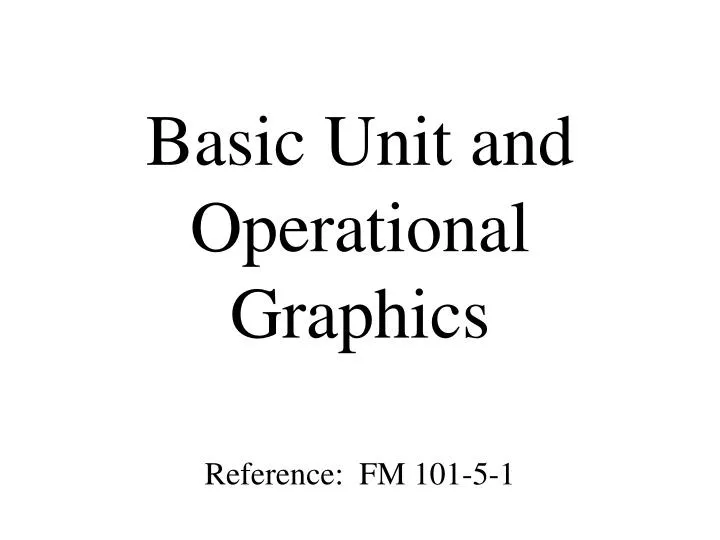 basic unit and operational graphics n.