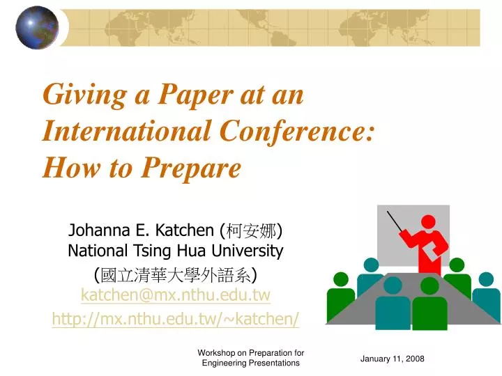 giving a paper at an international conference how to prepare n.