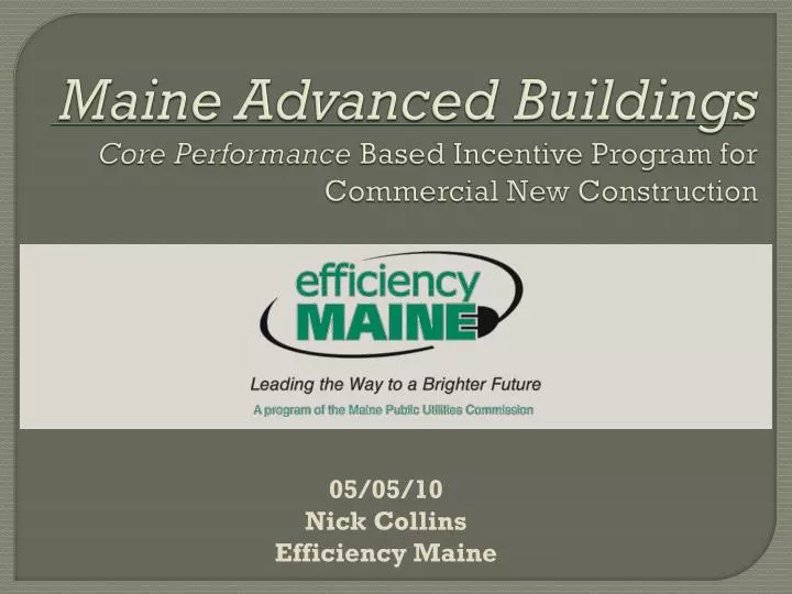 maine advanced buildings core performance based incentive program for commercial new construction n.