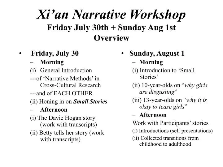 xi an narrative workshop friday july 30th sunday aug 1st overview n.