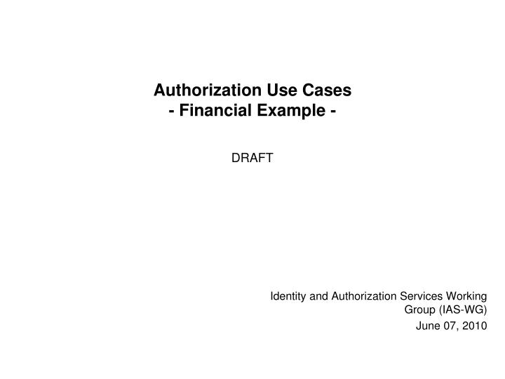 authorization use cases financial example n.