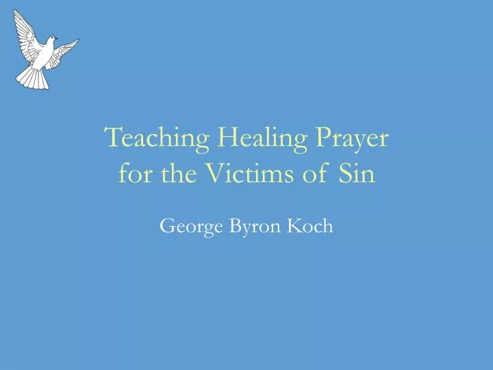 teaching healing prayer for the victims of sin n.
