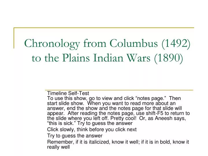 chronology from columbus 1492 to the plains indian wars 1890 n.