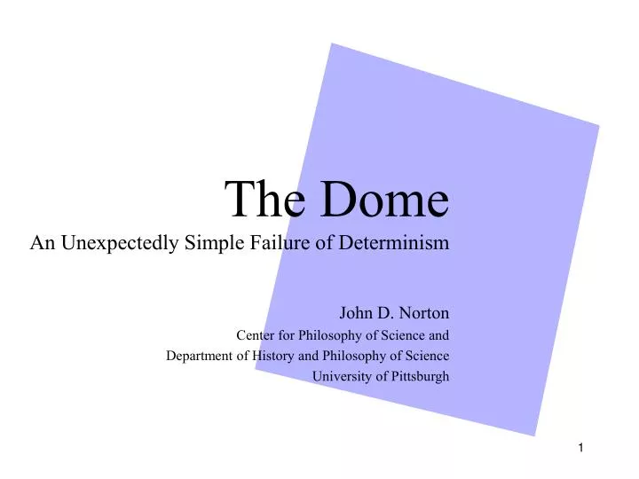 the dome an unexpectedly simple failure of determinism n.