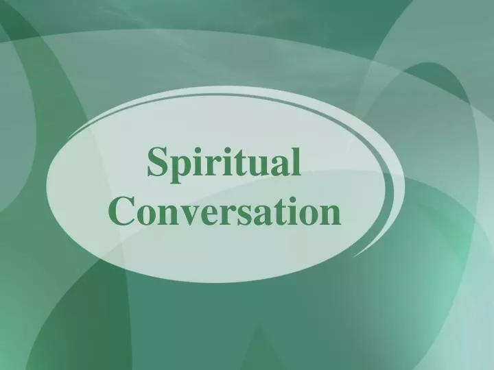 spiritual conversation n.