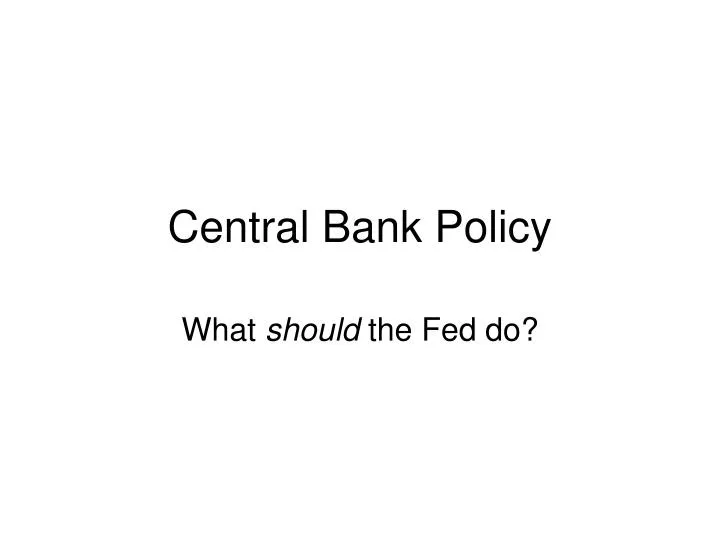 central bank policy n.
