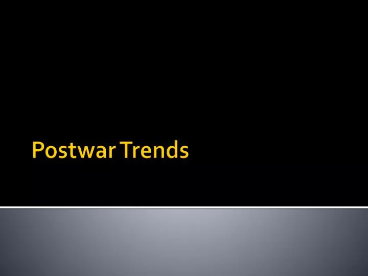 postwar trends n.