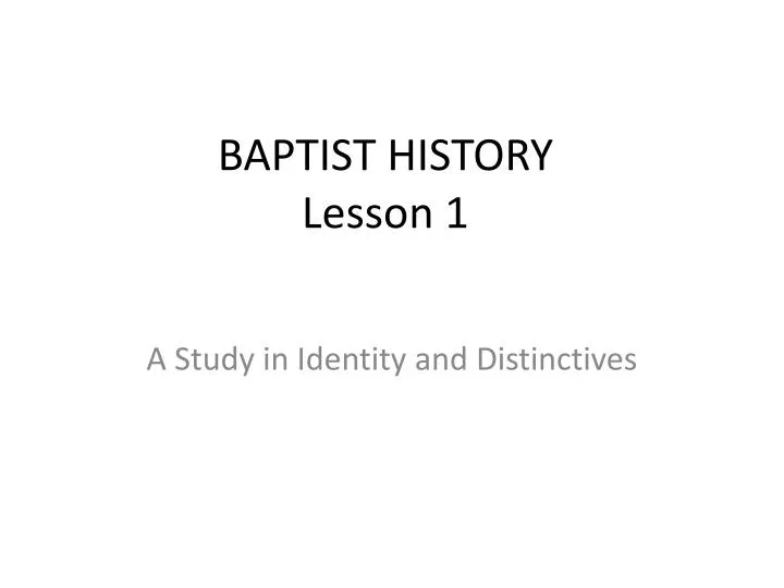 baptist history lesson 1 n.