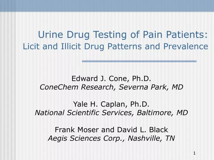 urine drug testing of pain patients licit and illicit drug patterns and prevalence n.