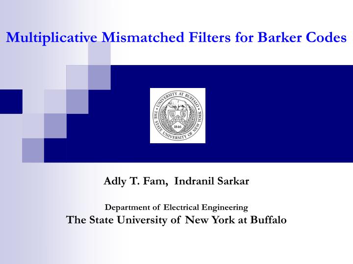 multiplicative mismatched filters for barker codes n.