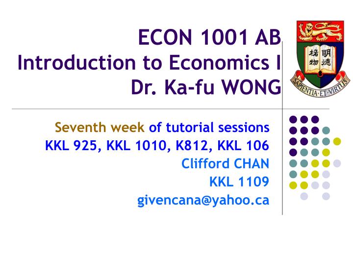 econ 1001 ab introduction to economics i dr ka fu wong n.