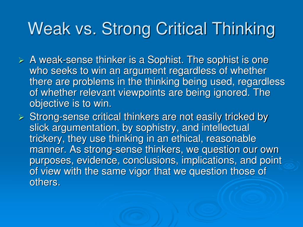 example of weak sense critical thinking