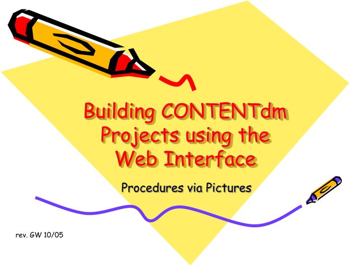 building contentdm projects using the web interface n.
