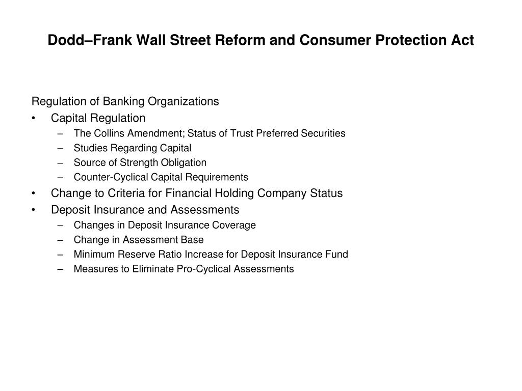 PPT - Dodd–Frank Wall Street Reform And Consumer Protection Act ...