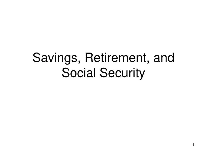 savings retirement and social security n.