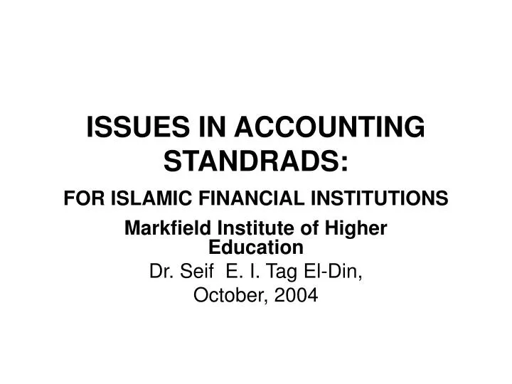 issues in accounting standrads for islamic financial institutions n.