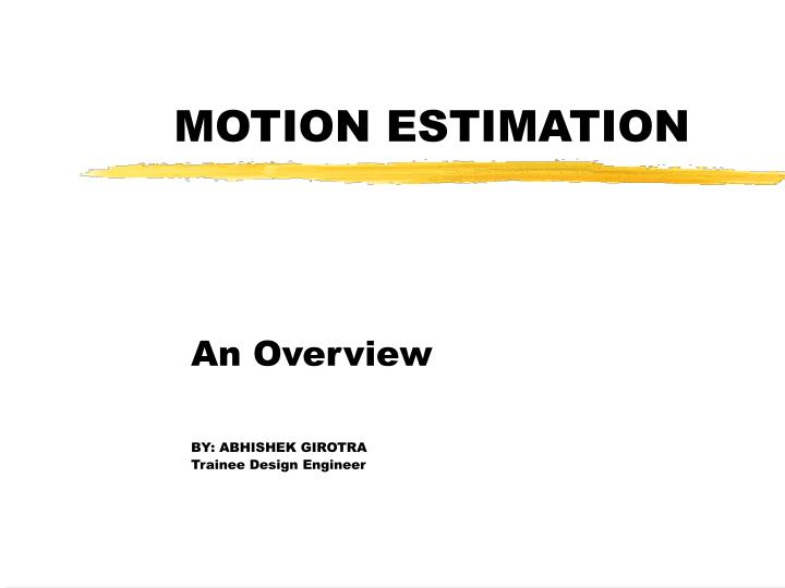 motion estimation n.