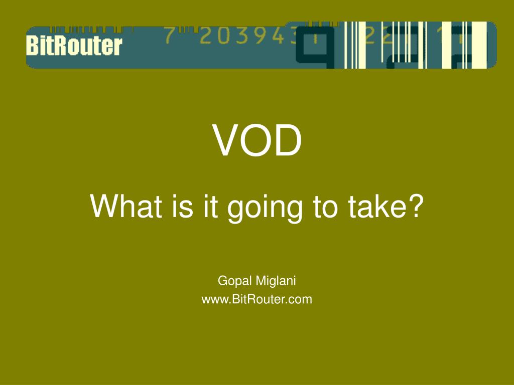 PPT - VOD PowerPoint Presentation