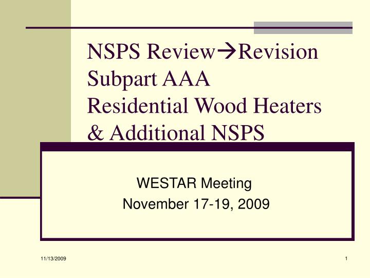 nsps review revision subpart aaa residential wood heaters additional nsps n.