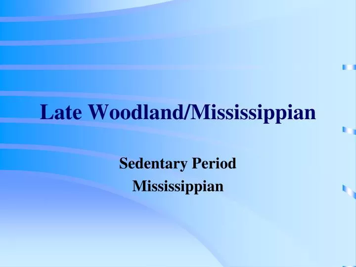 late woodland mississippian n.