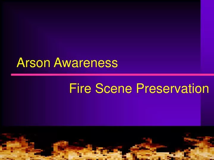 arson awareness n.