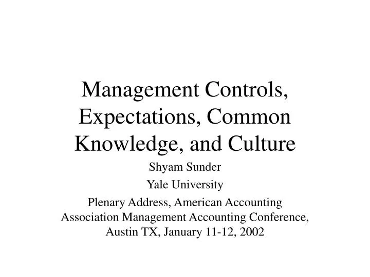management controls expectations common knowledge and culture n.