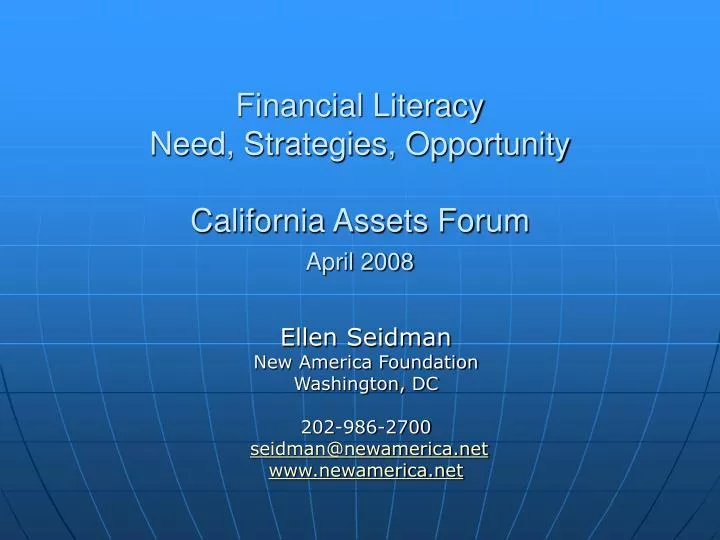financial literacy need strategies opportunity california assets forum april 2008 n.