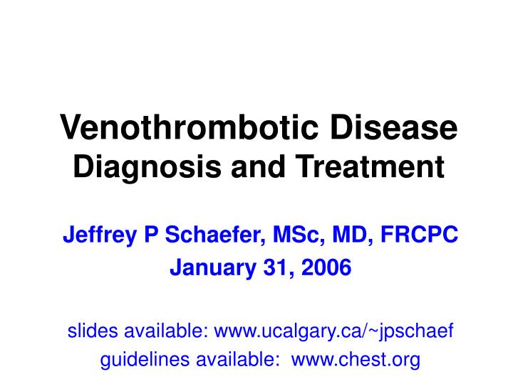 venothrombotic disease diagnosis and treatment n.
